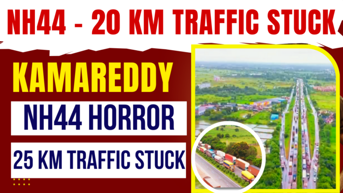 NH44 Kamareddy traffic jam Near Bhiknur NH44 Kamareddy traffic jam Near Bhiknur